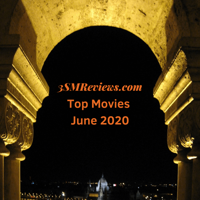 An arch with text that says: 3SMReviews.com Top Movies June 2020